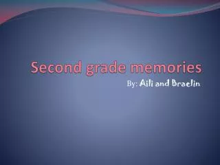 Second grade memories
