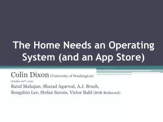 The Home Needs an Operating System (and an App Store)