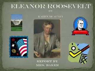 Eleanor Roosevelt by Karen McAuley