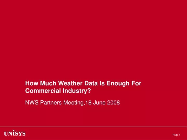how much weather data is enough for commercial industry