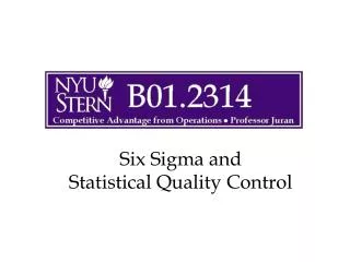 Six Sigma and Statistical Quality Control