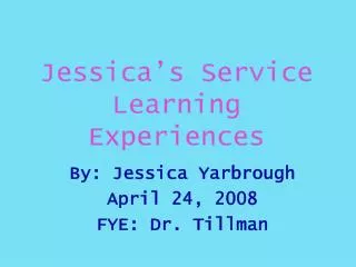 Jessica’s Service Learning Experiences