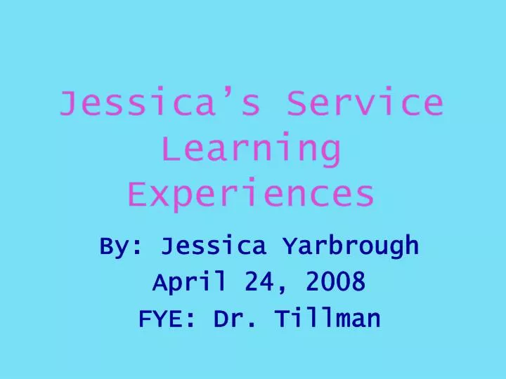 jessica s service learning experiences