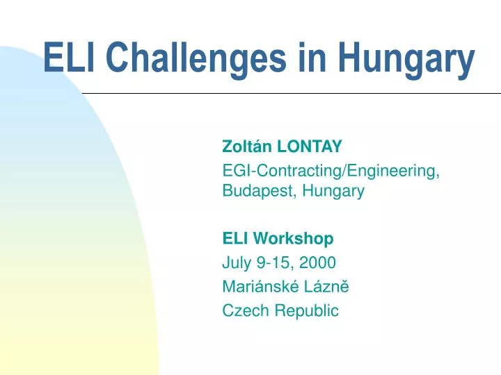 eli challenges in hungary