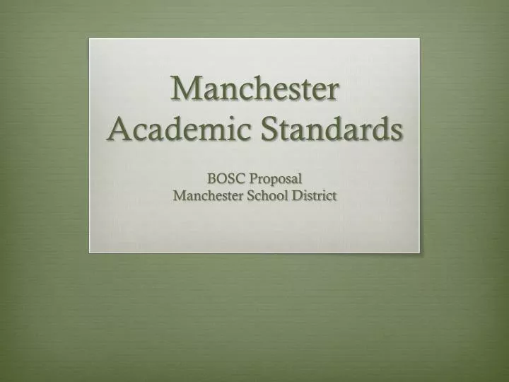 manchester academic standards