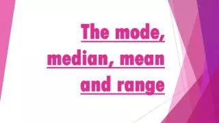 the mode median mean and range