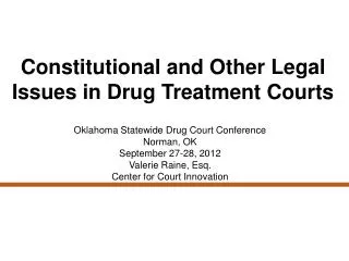 Constitutional and Other Legal Issues in Drug Treatment Courts