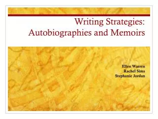 Writing Strategies: Autobiographies and Memoirs