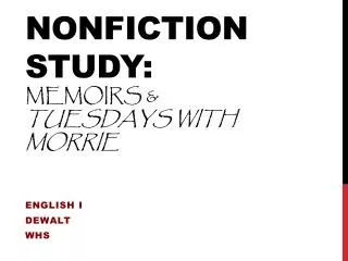 Nonfiction Study: Memoirs &amp; Tuesdays With Morrie