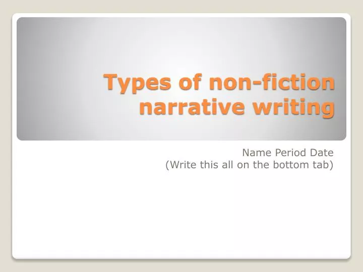 types of non fiction narrative writing