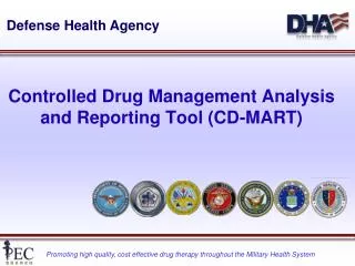 Controlled Drug Management Analysis and Reporting Tool (CD-MART)
