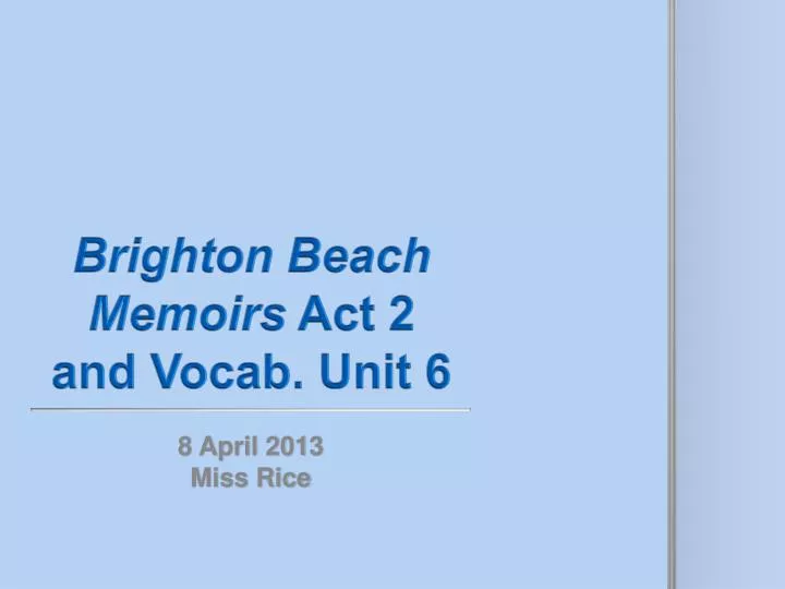 brighton beach memoirs act 2 and vocab unit 6