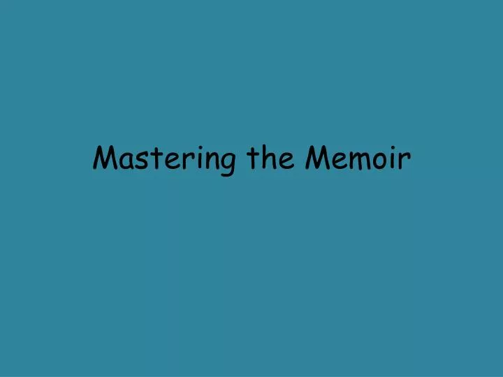 mastering the memoir