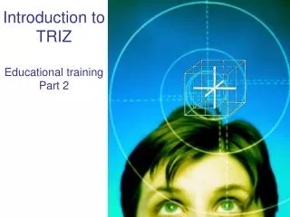 Introduction to TRIZ Educational training Part 2