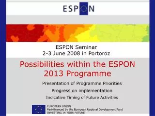 ESPON Seminar 2-3 June 2008 in Portoroz