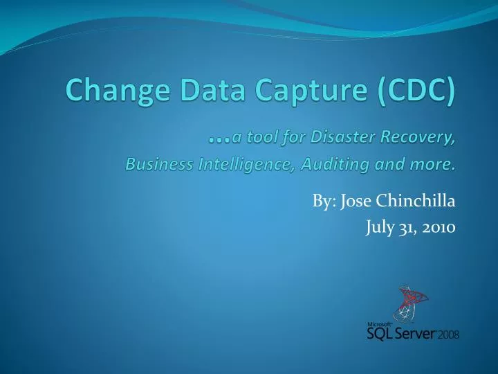 change data capture cdc a tool for disaster recovery business intelligence auditing and more