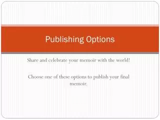 Publishing Options