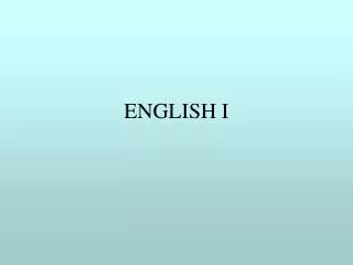 ENGLISH I