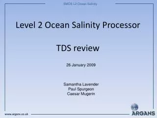 Level 2 Ocean Salinity Processor TDS review