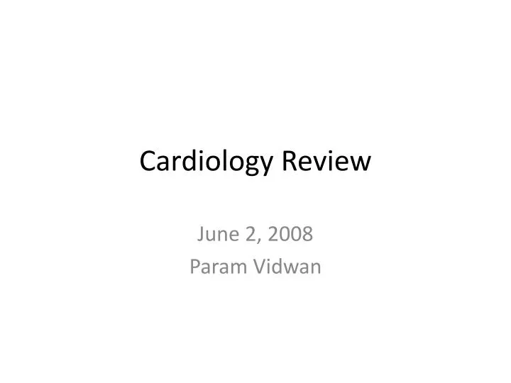 cardiology review
