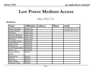 Low Power Medium Access