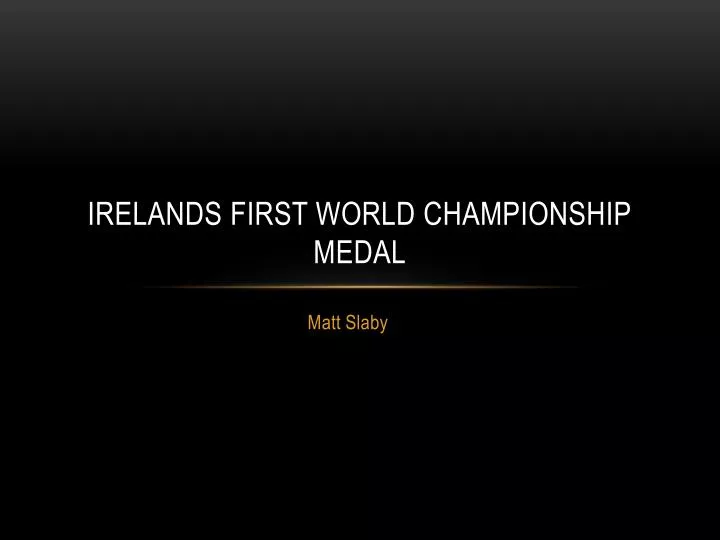irelands first world championship medal