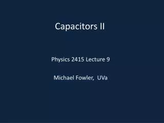 Capacitors II