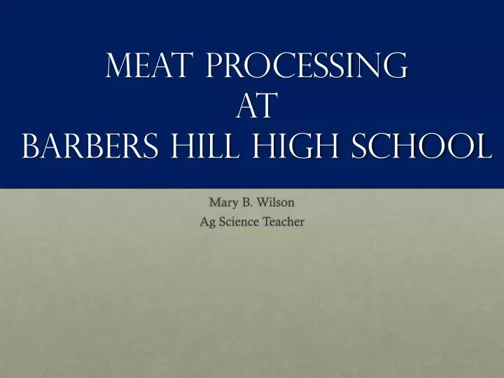 meat processing at barbers hill high school