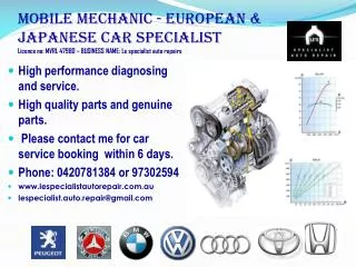 High performance diagnosing and service. High quality parts and genuine parts.
