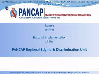 14 th Meeting of the Regional Coordinating Mechanism of PANCAP; Christ Church , Barbados