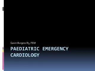 Paediatric Emergency cardiology