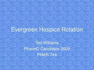 Evergreen Hospice Rotation