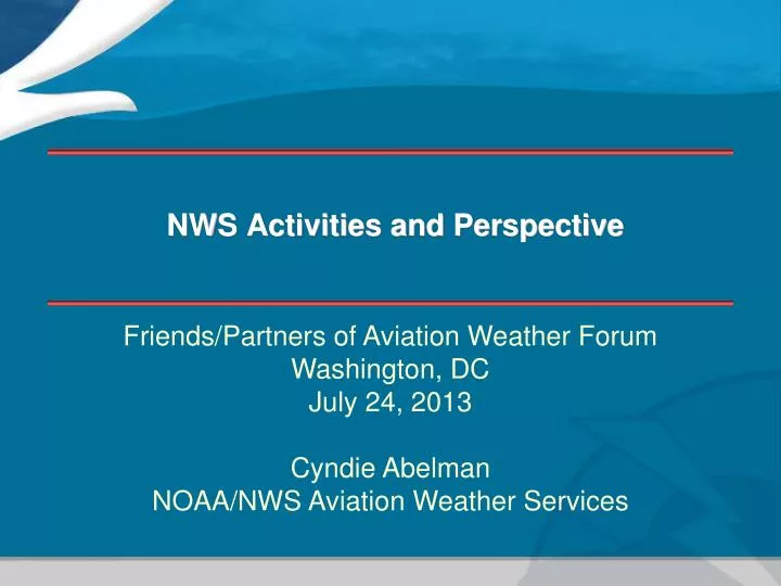 nws activities and perspective