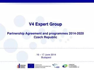 V4 Expert Group Partnership Agreement and programmes 2014-2020 Czech Republic