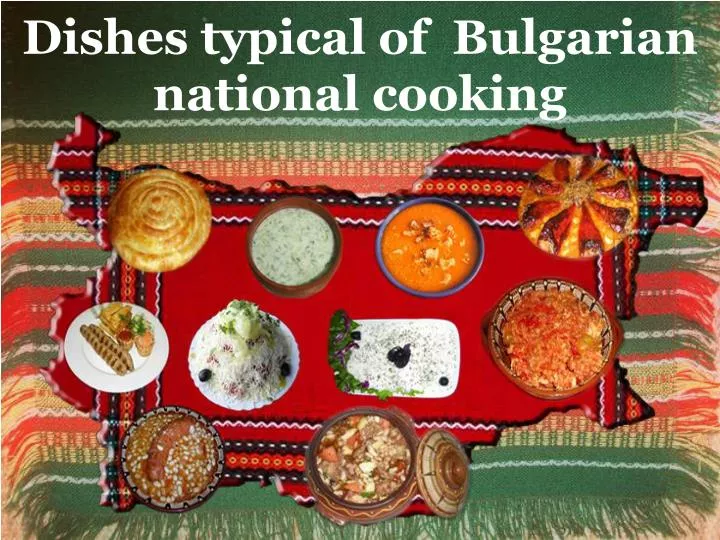 dishes typical of bulgarian national cooking