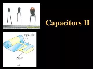 Capacitors II