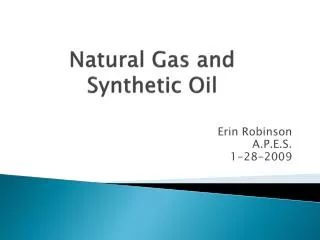 Natural Gas and Synthetic Oil