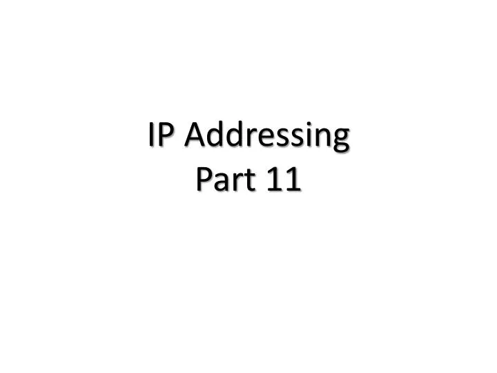 ip addressing part 11
