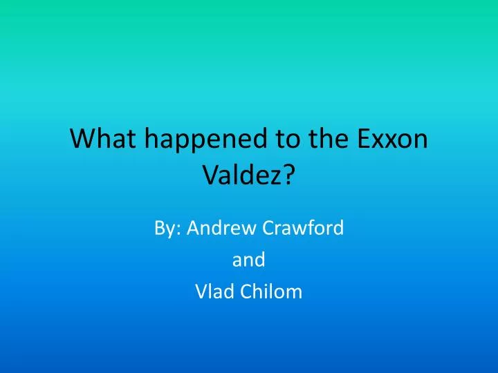 what happened to the exxon valdez