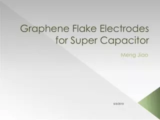 Graphene Flake Electrodes for Super Capacitor