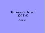 Ppt - Music Of The Romantic Period(1820-1910) ‏ Powerpoint Presentation 