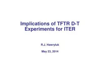 Implications of TFTR D-T Experiments for ITER