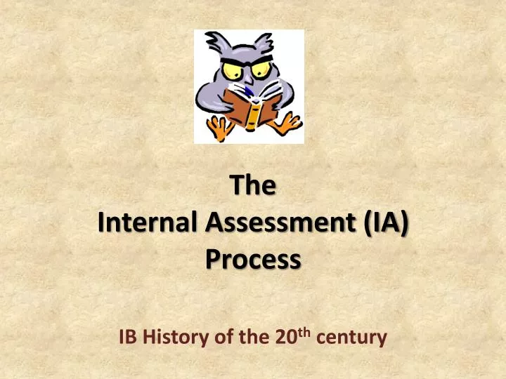 the internal assessment ia process