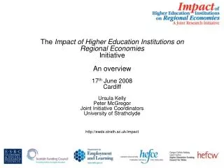 The Impact of Higher Education Institutions on Regional Economies Initiative An overview
