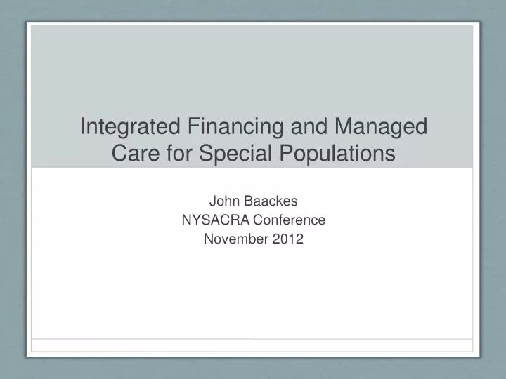 integrated financing and managed care for special populations