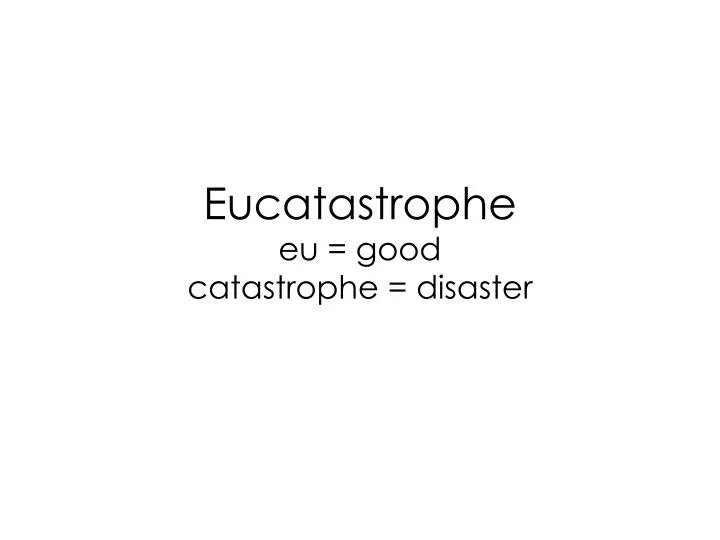 eucatastrophe eu good catastrophe disaster