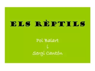 els r ptils pol balart i sergi cant n