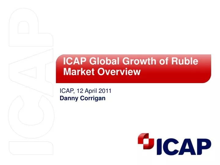 icap global growth of ruble market overview