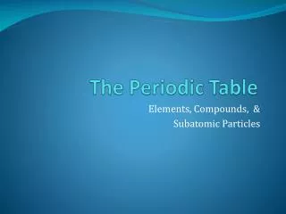 The Periodic Table