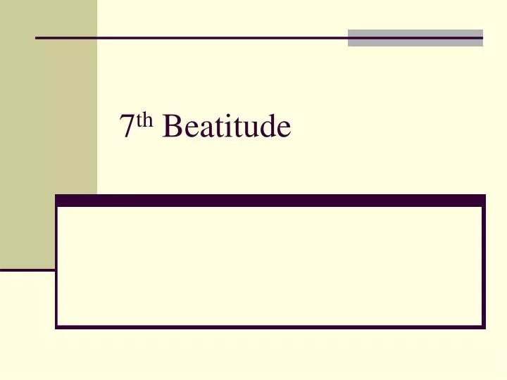 7 th beatitude